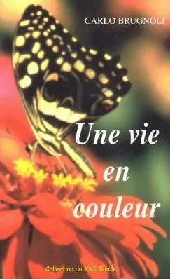 UNE VIE EN COULEUR