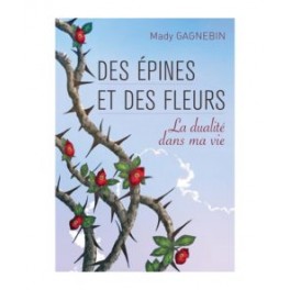 Des épines et des fleurs