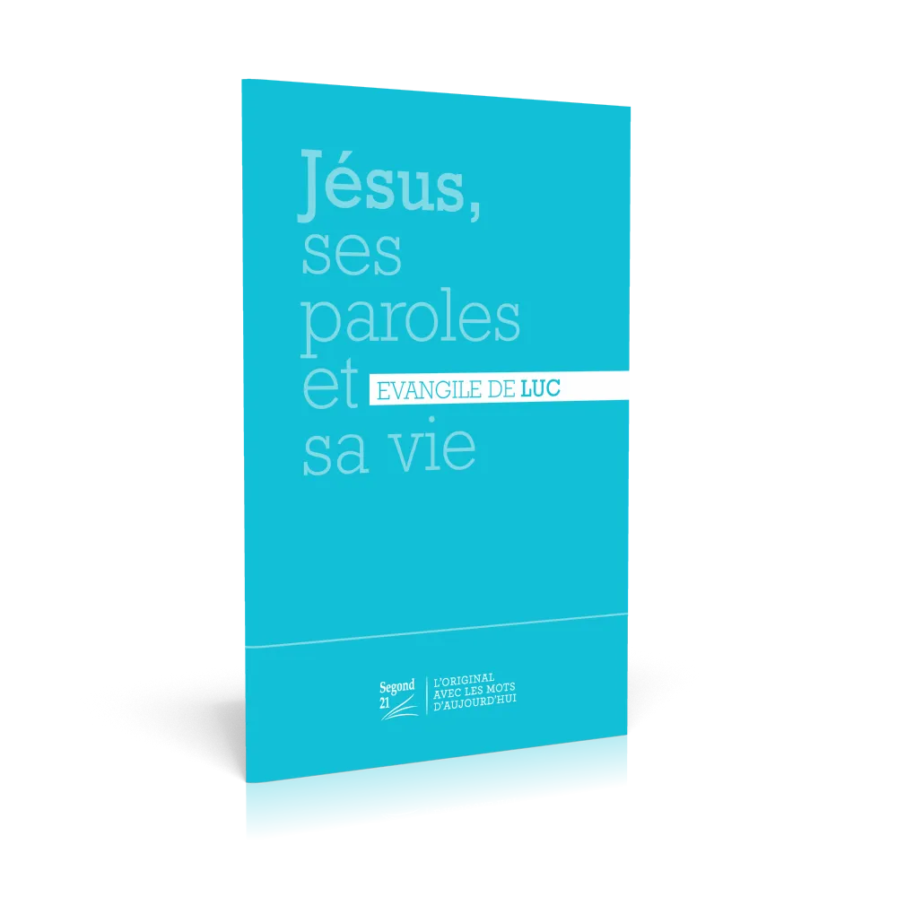  Jésus, ses paroles et sa vie - Evangile de Luc - nouvelle édition -