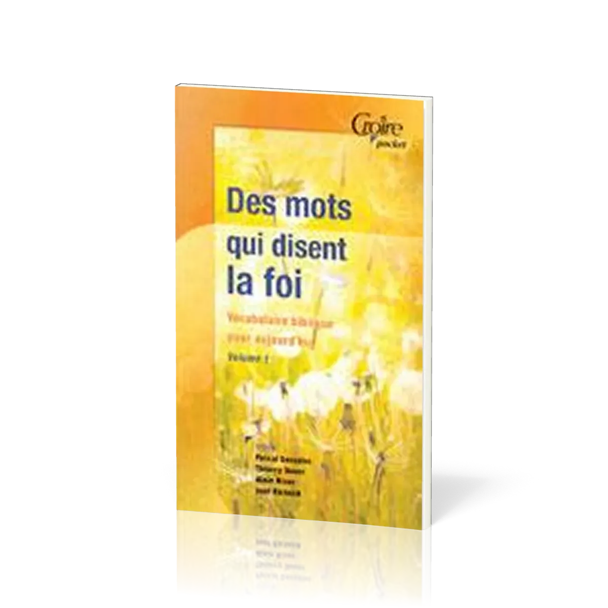 DES MOTS QUI DISENT LA FOI No 7