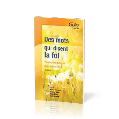 DES MOTS QUI DISENT LA FOI No 7
