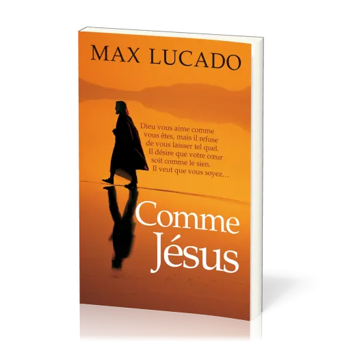 COMME JESUS, DIEU VOUS AIME COMME VOUS ETES, MAIS IL REFUSE DE VOUS LAISSER TEL QUEL. IL DESIRE QUE