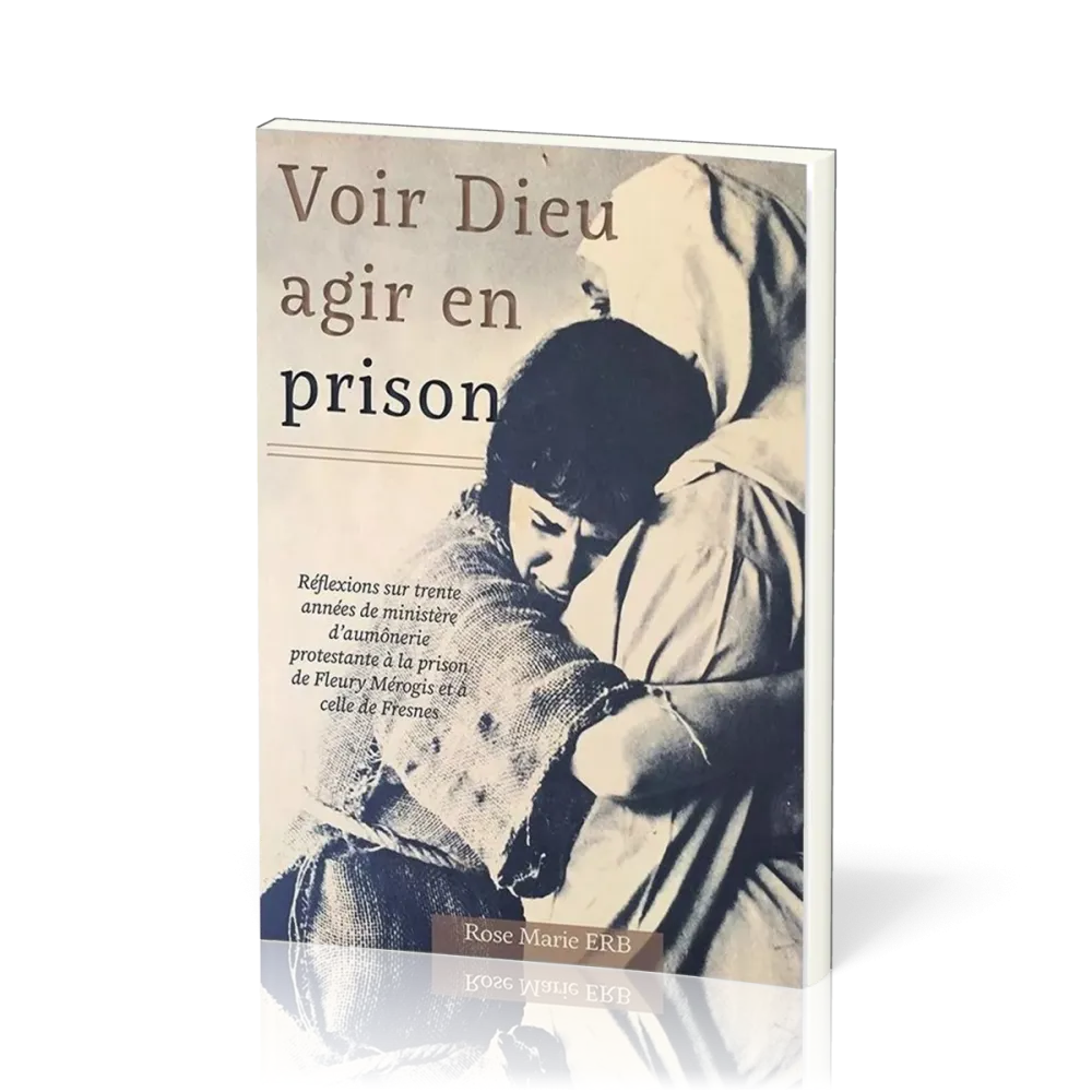 Voir Dieu agir en prison