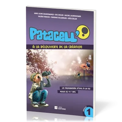 Patacell' - Vol. 1 - A la découverte de la création