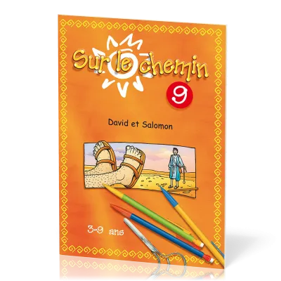 Sur le chemin - Vol. 9 - David et Salomon - 3-9 ans