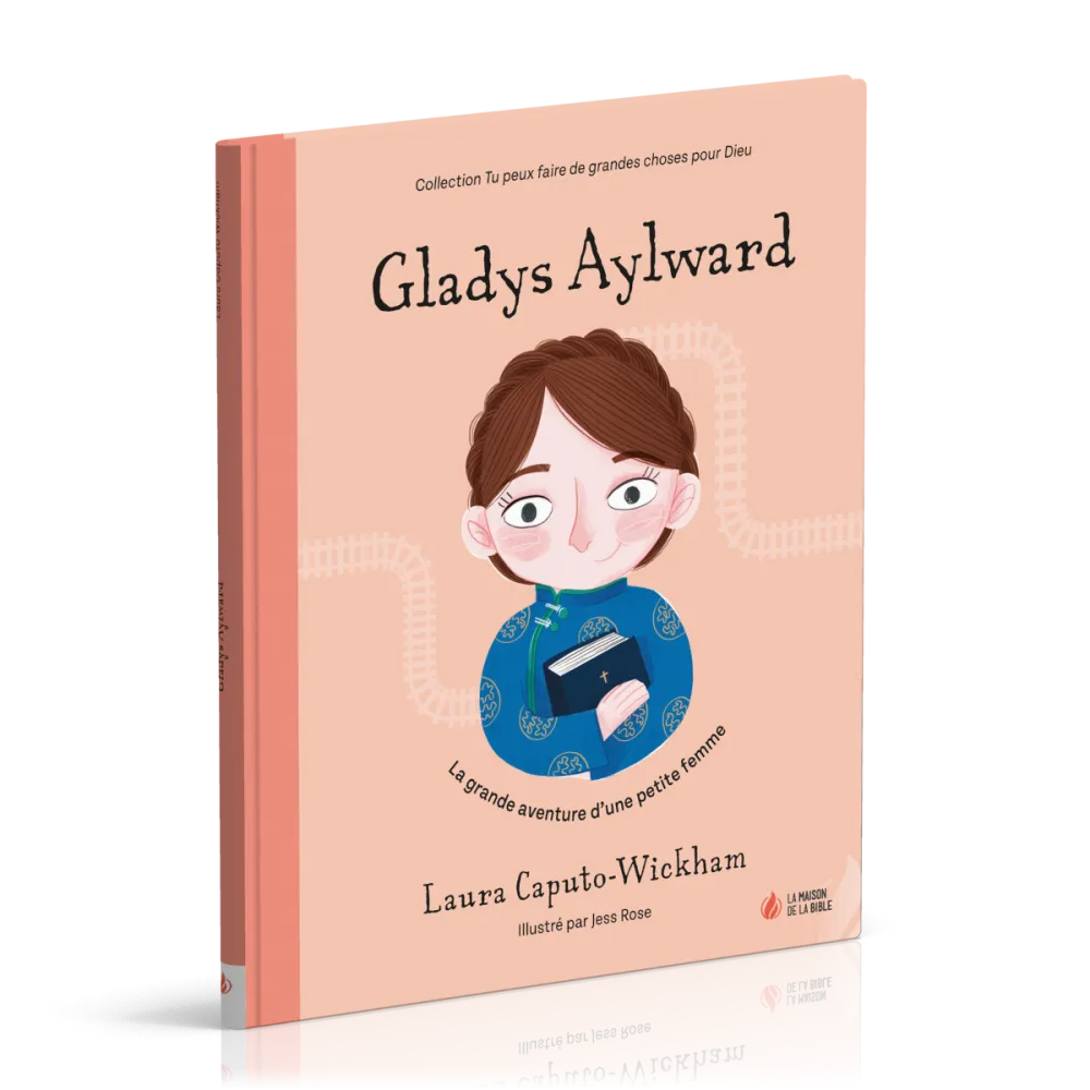 Gladys Aylward - La grande aventure d'une petite femme