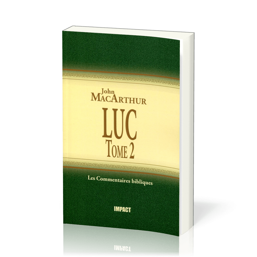 Luc - Tome 2 - Commentaire MacArthur