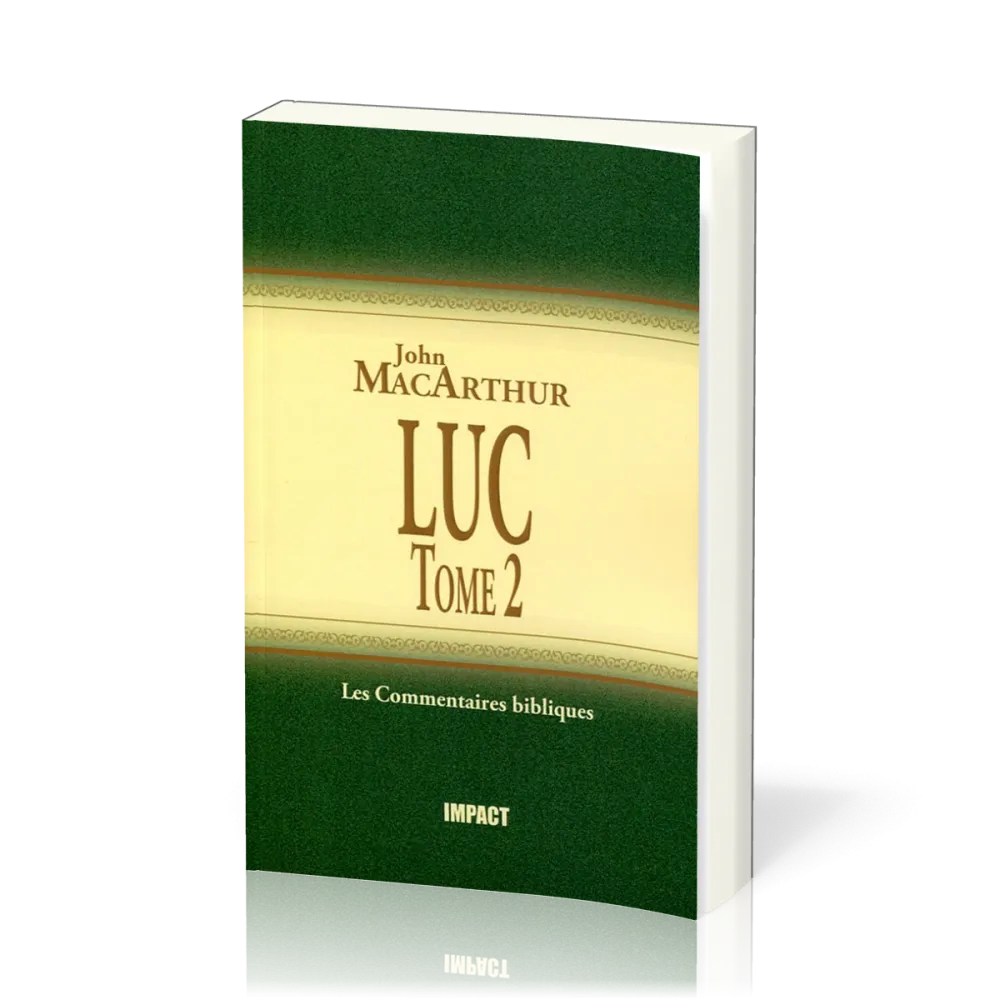 Luc - Tome 2 - Commentaire MacArthur
