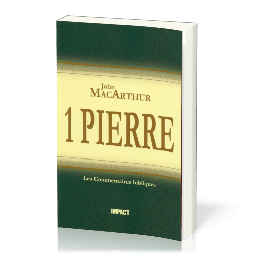 1 PIERRE, COMMENTAIRE MACARTHUR