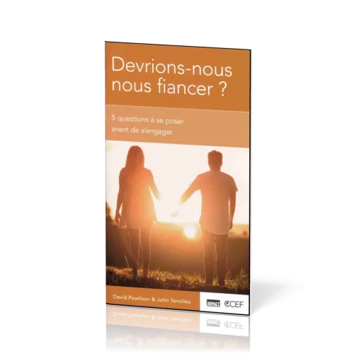 Devrions-nous nous fiancer ? - 5 questions à se poser avant de s'engager