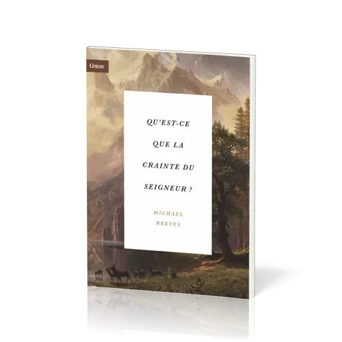 Qu'est-ce que la crainte du Seigneur?