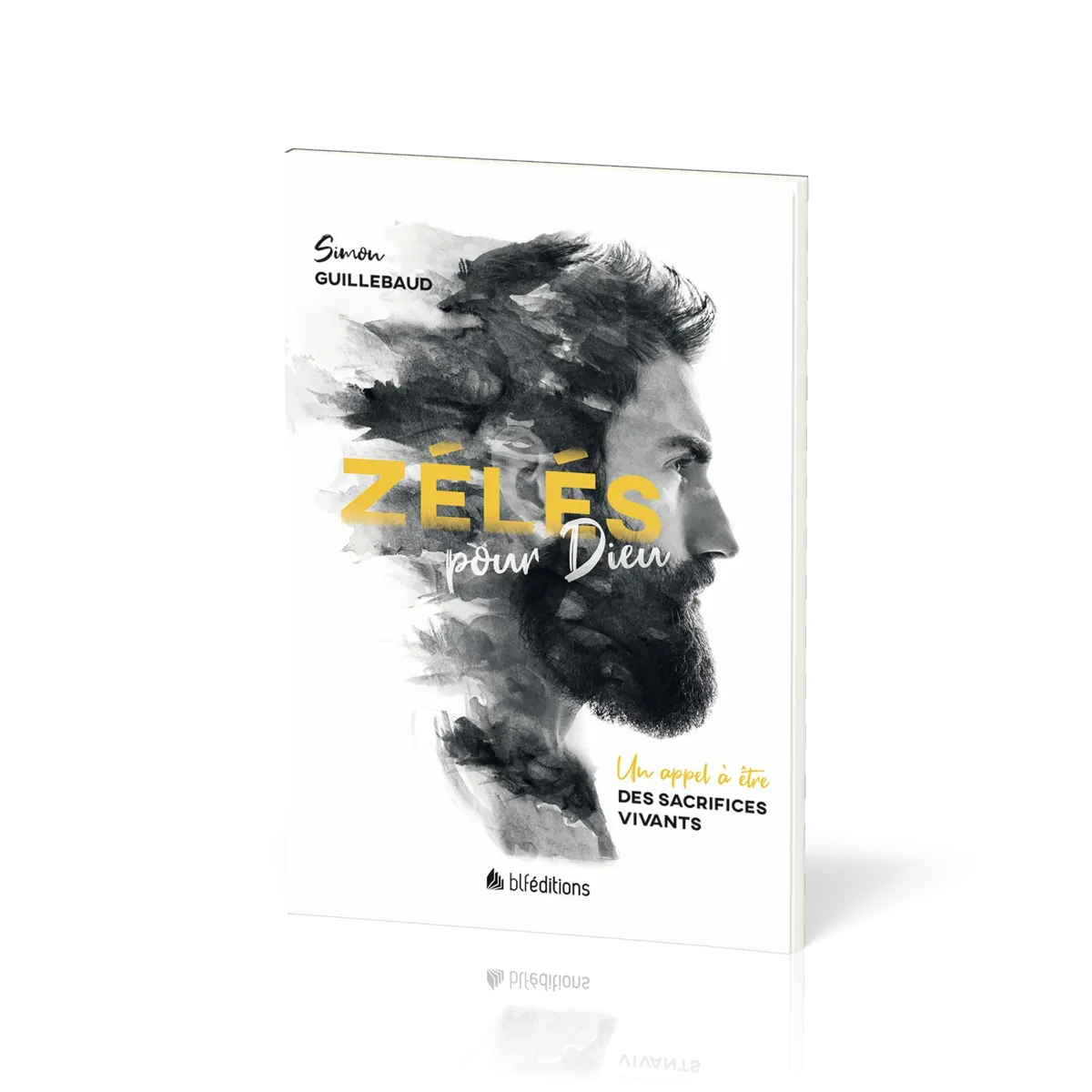 Zélés pour Dieu - un appel à être un sacrifice vivant