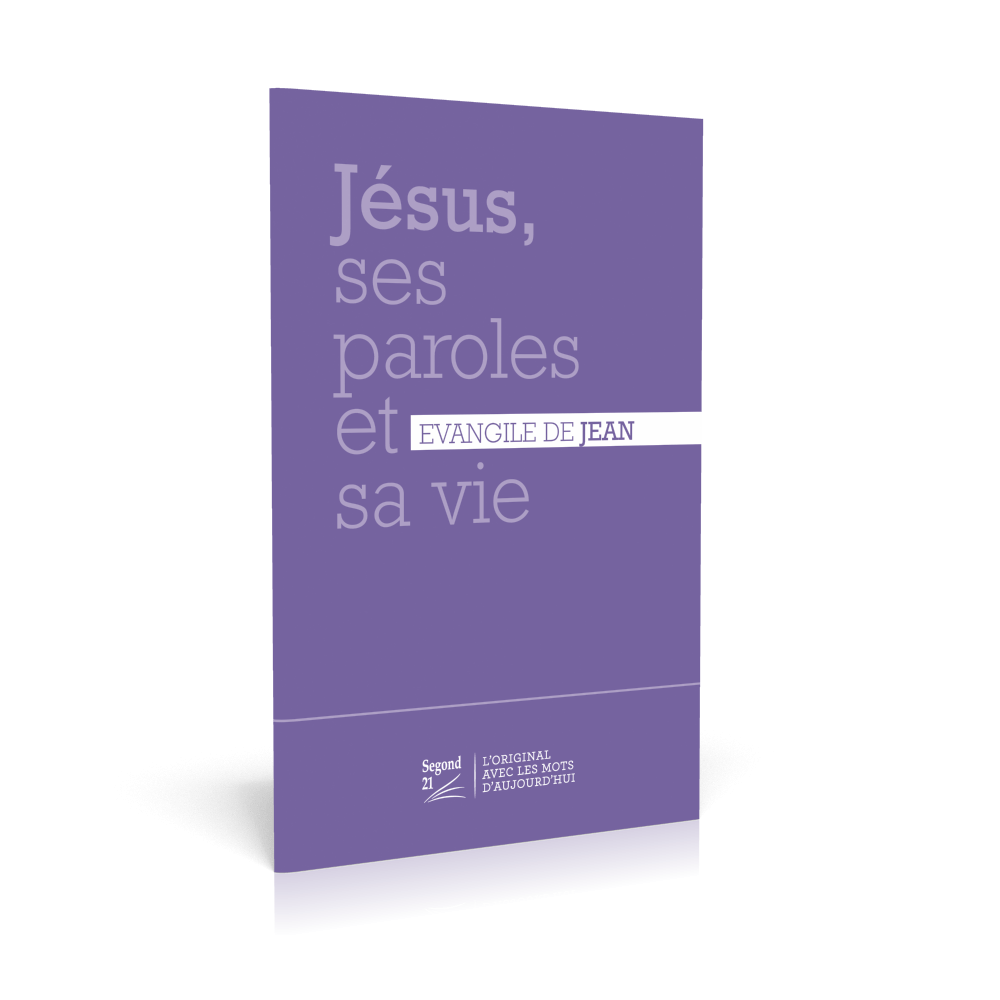 Jésus, ses paroles et sa vie - Evangile de Jean