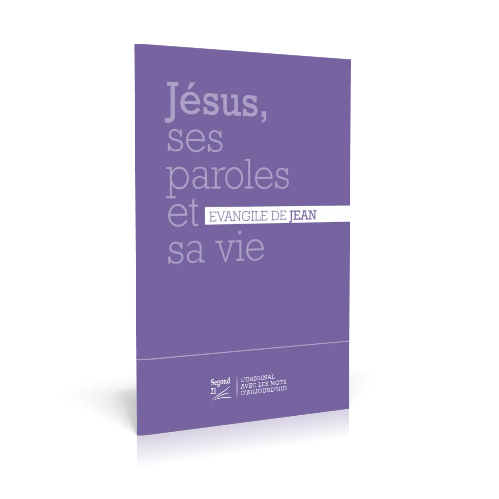 Jésus, ses paroles et sa vie - Evangile de Jean