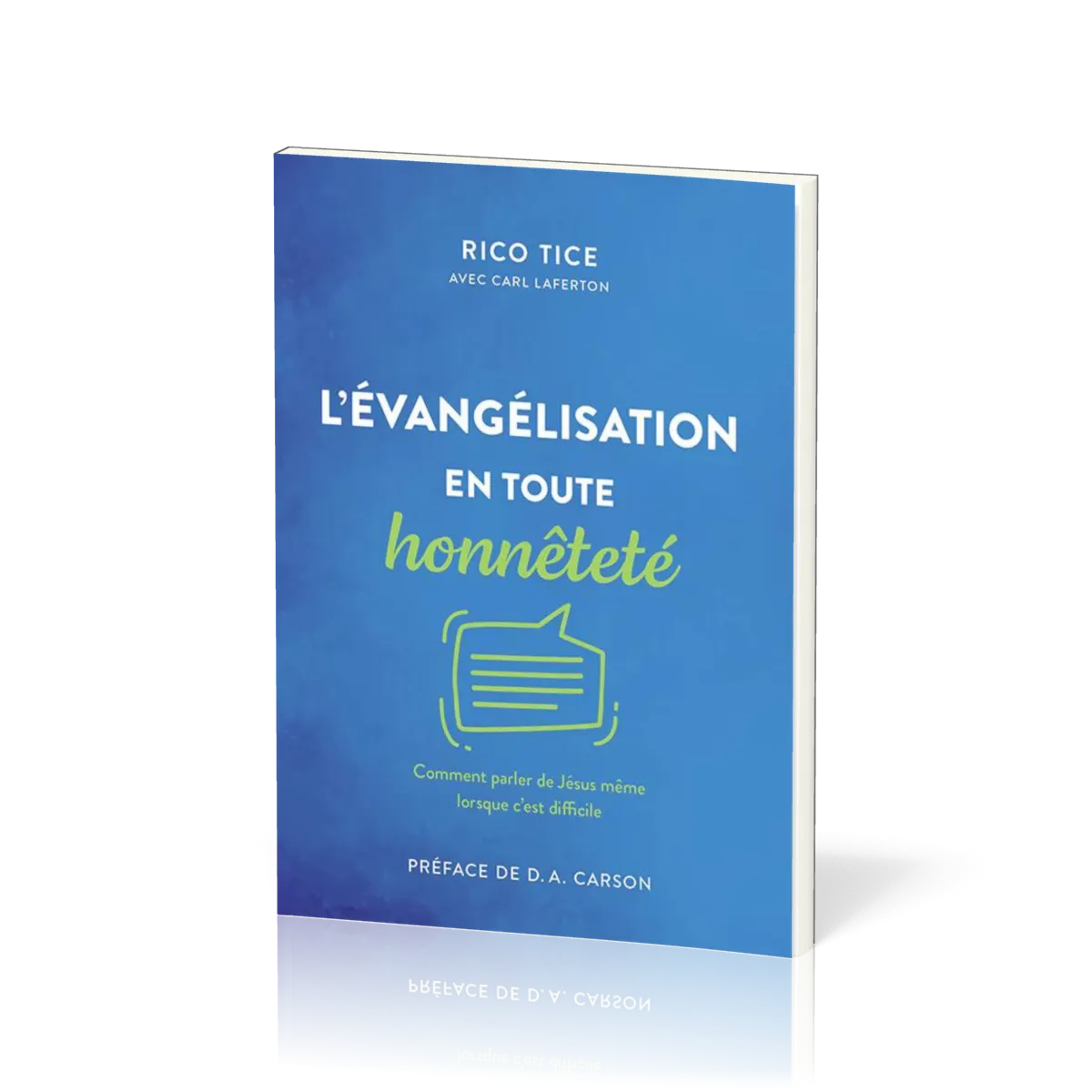 Evangélisation en toute honnêteté (L')