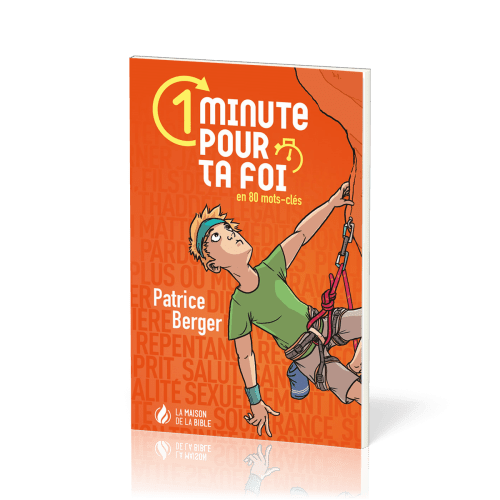 1 minute pour ta foi - En 80 mots-clés