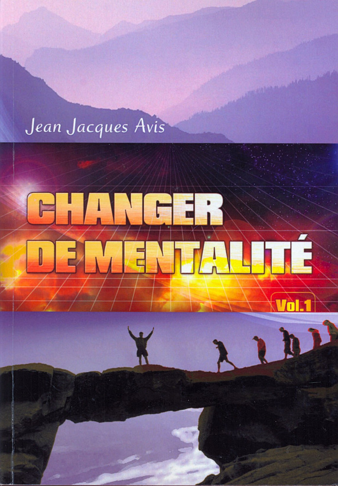 CHANGER DE MENTALITE, VOL. 1