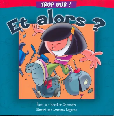 ET ALORS ? - COL. TROP DUR !