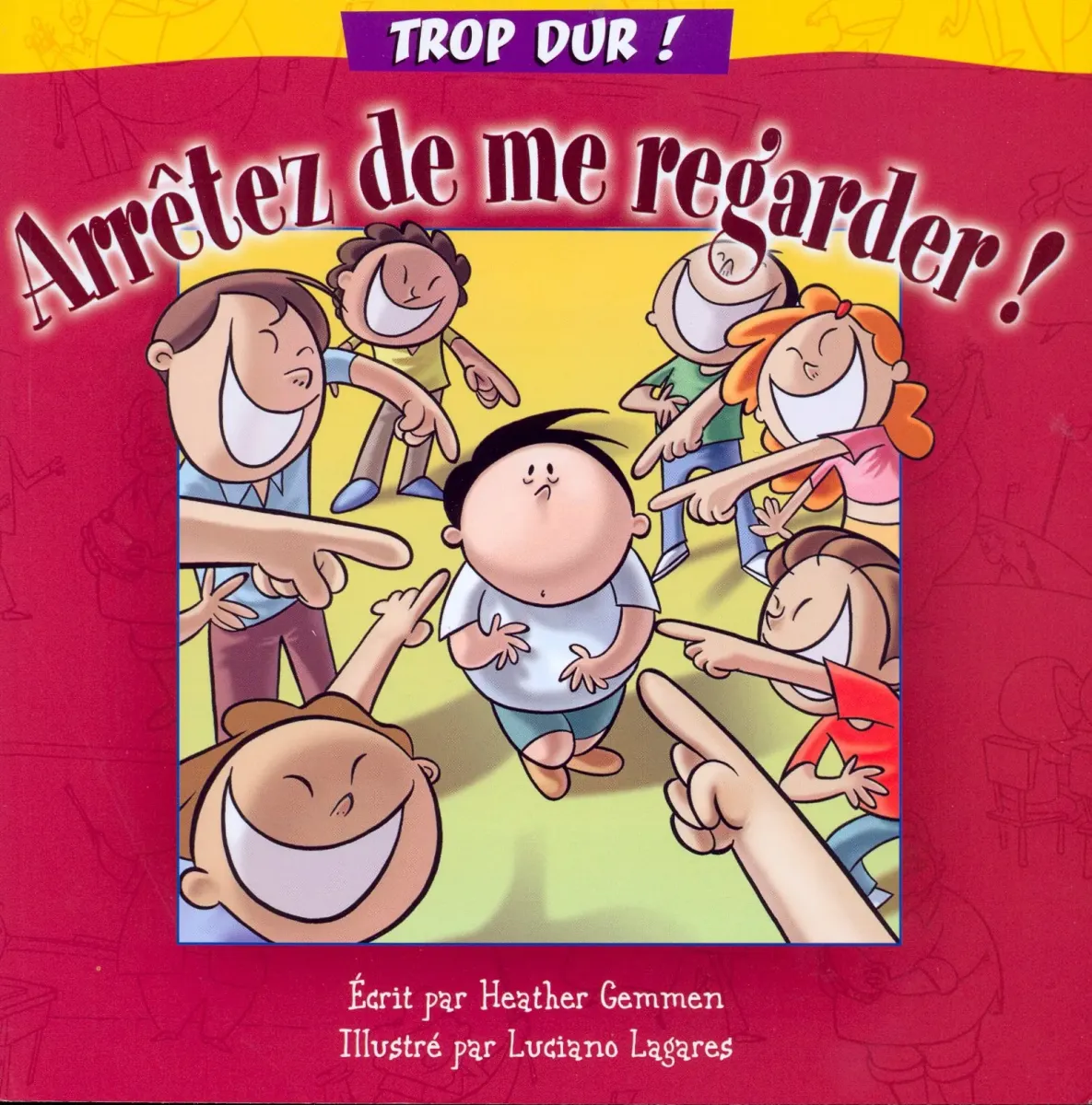 ARRETEZ DE ME REGARDER ! - COL. TROP DUR !