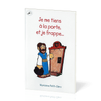 JE ME TIENS A LA PORTE ET JE FRAPPE...