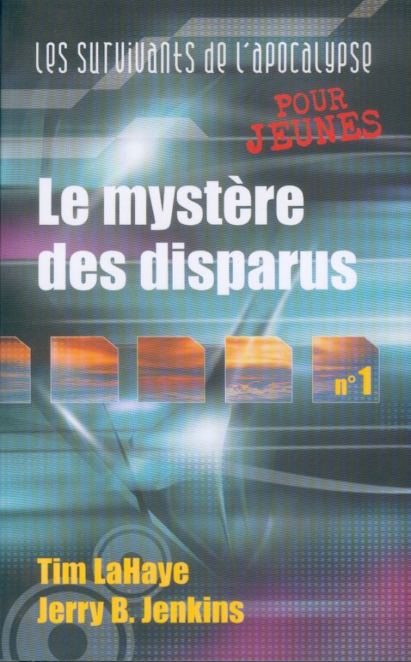 Mystère des disparus (Le) - Les survivants de l'Apocalypse vol. 1