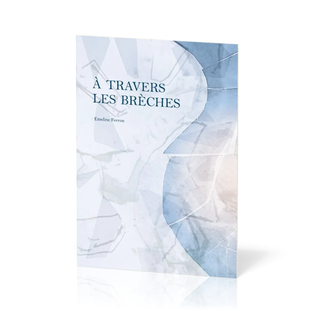 A travers les brèches