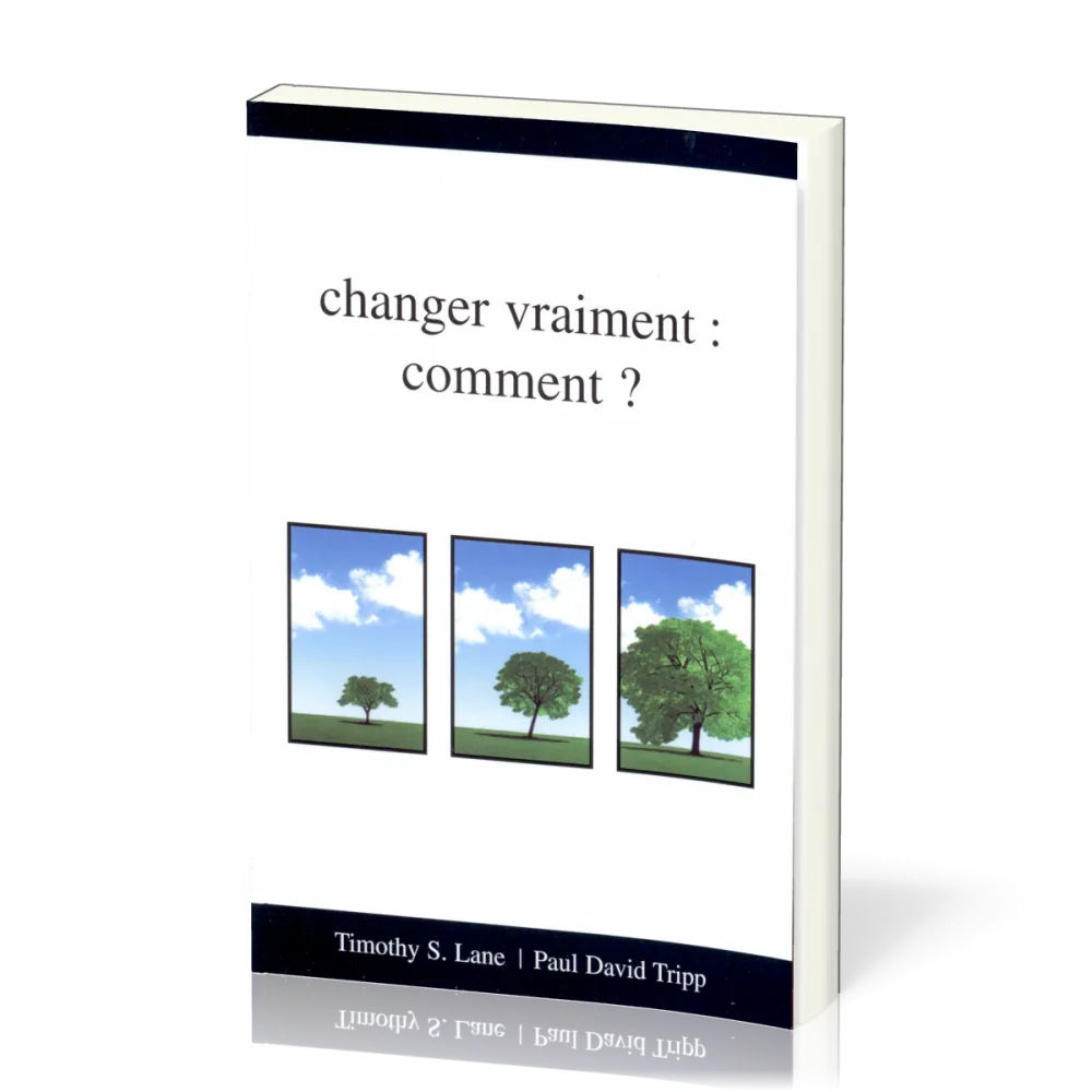 Changer vraiment : comment ?