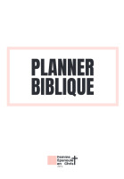 Planner biblique (Le) - D'une femme épanouie en Christ