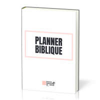 Planner biblique (Le) - D'une femme épanouie en Christ