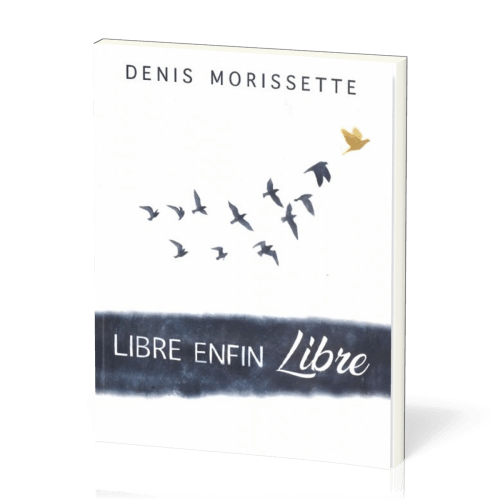 Libre enfin - libre